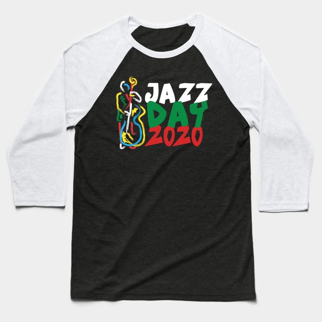 Jazz Day 2020 Baseball T-Shirt by jazzworldquest